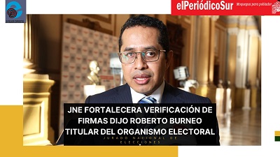 JNE fortalecera verificación de firmas dijo Roberto Burneo titular del organismo electoral