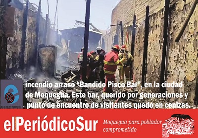 Incendio devasta el “bandido pisco bar” al celebrarse día del pisco sour en Moquegua Perú.